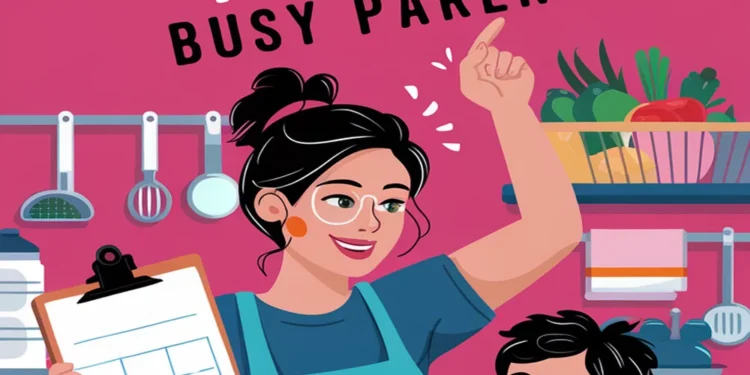 Image for: 10 Simple Meal Planning Tips for Busy Parents