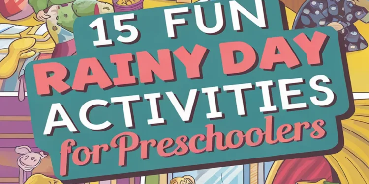 15 Fun Rainy Day Activities for Preschoolers 1 Image for: 15 Fun Rainy Day Activities for Preschoolers