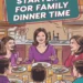 5 Conversation Starters for Family Dinner Time 8 Image for: 5 Conversation Starters for Family Dinner Time