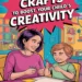 5 Easy Crafts to Boost Your Child’s Creativity 9 Image for: 5 Easy Crafts to Boost Your Child’s Creativity