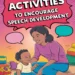 Image for: 6 Fun Activities to Encourage Speech Development