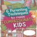6 Parenting Techniques to Raise Compassionate Kids 9 Image for: 6 Parenting Techniques to Raise Compassionate Kids