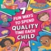 Image for: 7 Fun Ways to Spend Quality Time With Each Child