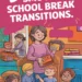 9 Activities for Smoother School Break Transitions 8 Image for: 9 Activities for Smoother School Break Transitions