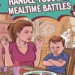 9 Strategies to Handle Toddler Mealtime Battles 8 Image for: 9 Strategies to Handle Toddler Mealtime Battles