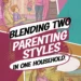 Image for: Blending Two Parenting Styles in One Household