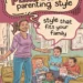 How to Build a Personal Parenting Style That Fits Your Family 7 Image for: How to Build a Personal Parenting Style That Fits Your Family