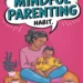 Image for: How to Create a Mindful Parenting Habit