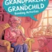 Ideas for Grandparent and Grandchild Bonding Activities 8 Image for: Ideas for Grandparent and Grandchild Bonding Activities