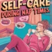 Tips for Mom Self-Care During Nap Times 9 Image for: Tips for Mom Self-Care During Nap Times